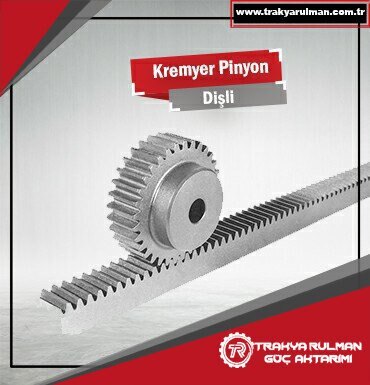 Kremayer ve Pinyon Dişli İstanbul